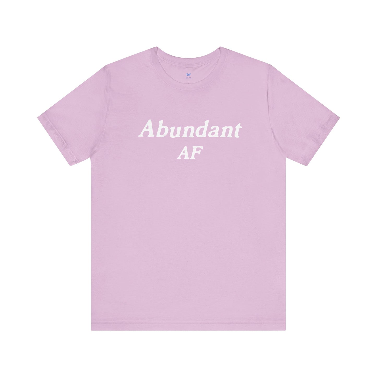 Abundant AF Unisex Short Sleeve T-shirt