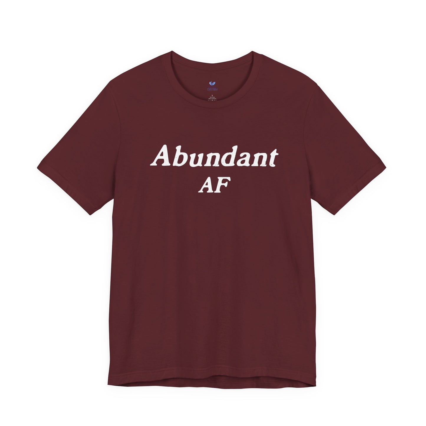 Abundant AF Unisex Short Sleeve T-shirt