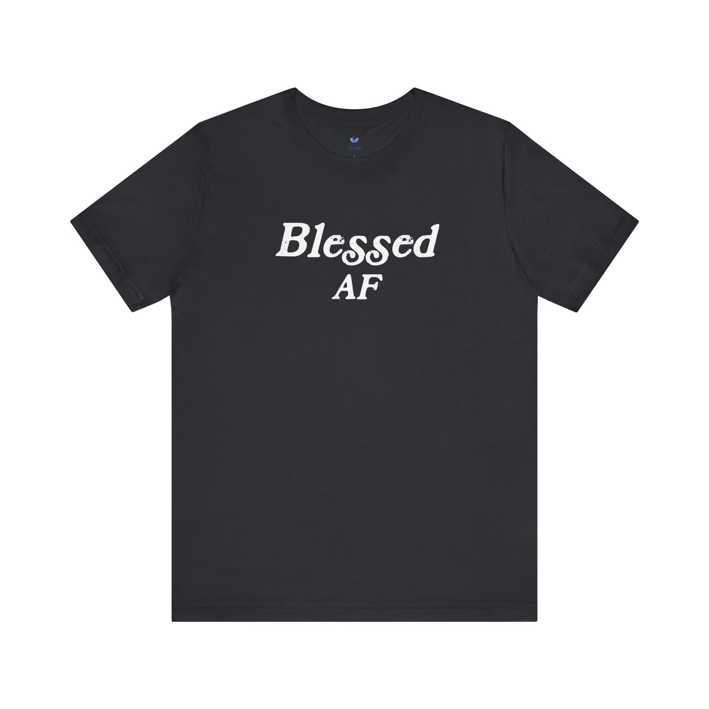 Blessed AF Unisex Short Sleeve T-shirt