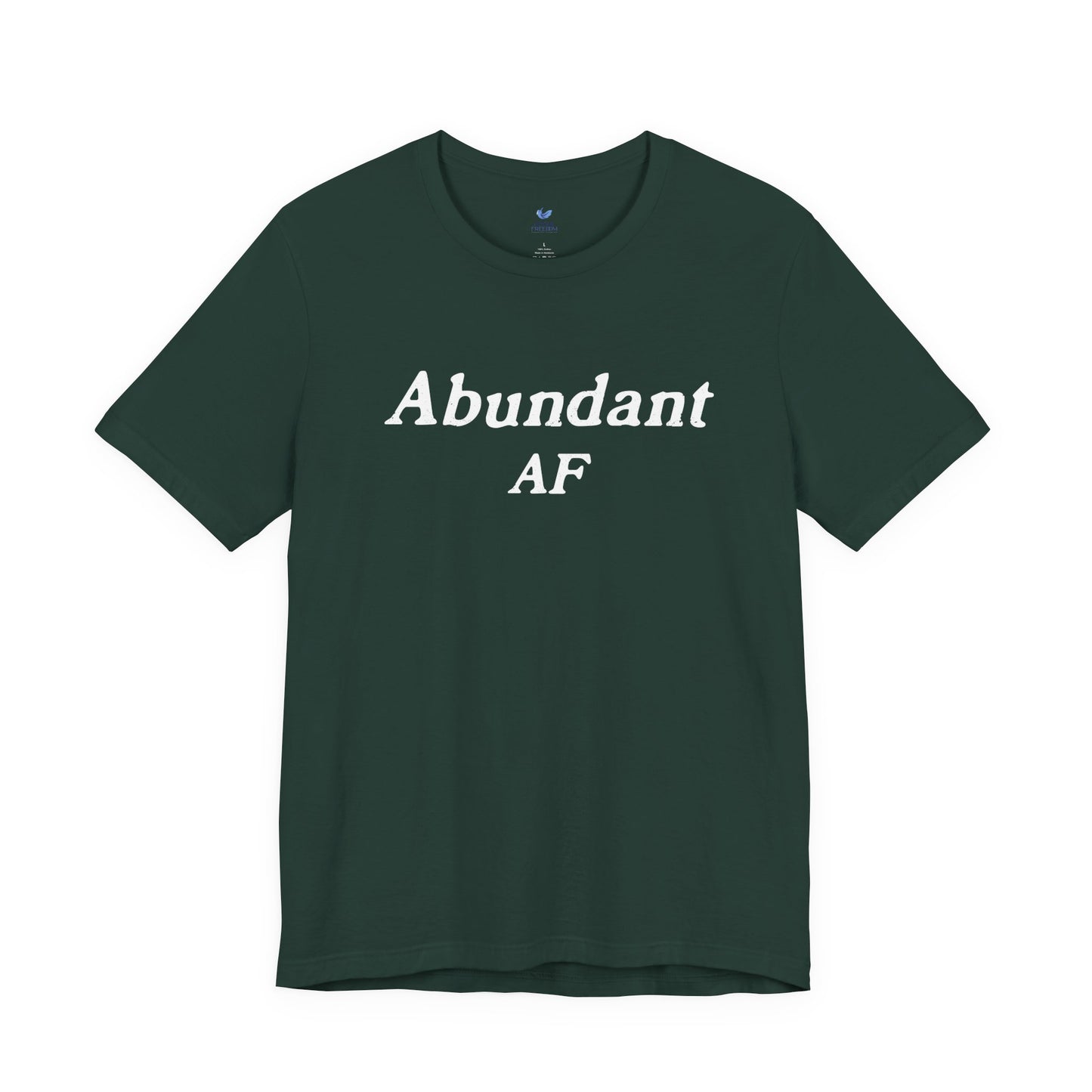 Abundant AF Unisex Short Sleeve T-shirt