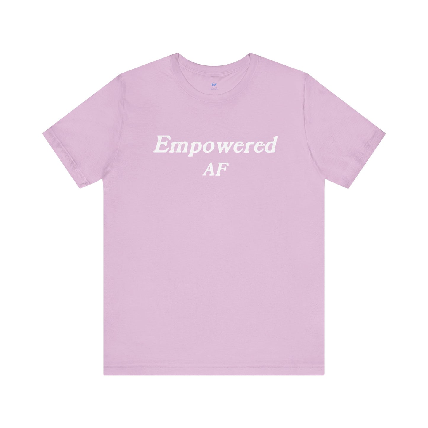 Empowered AF Unisex Short Sleeve T-shirt