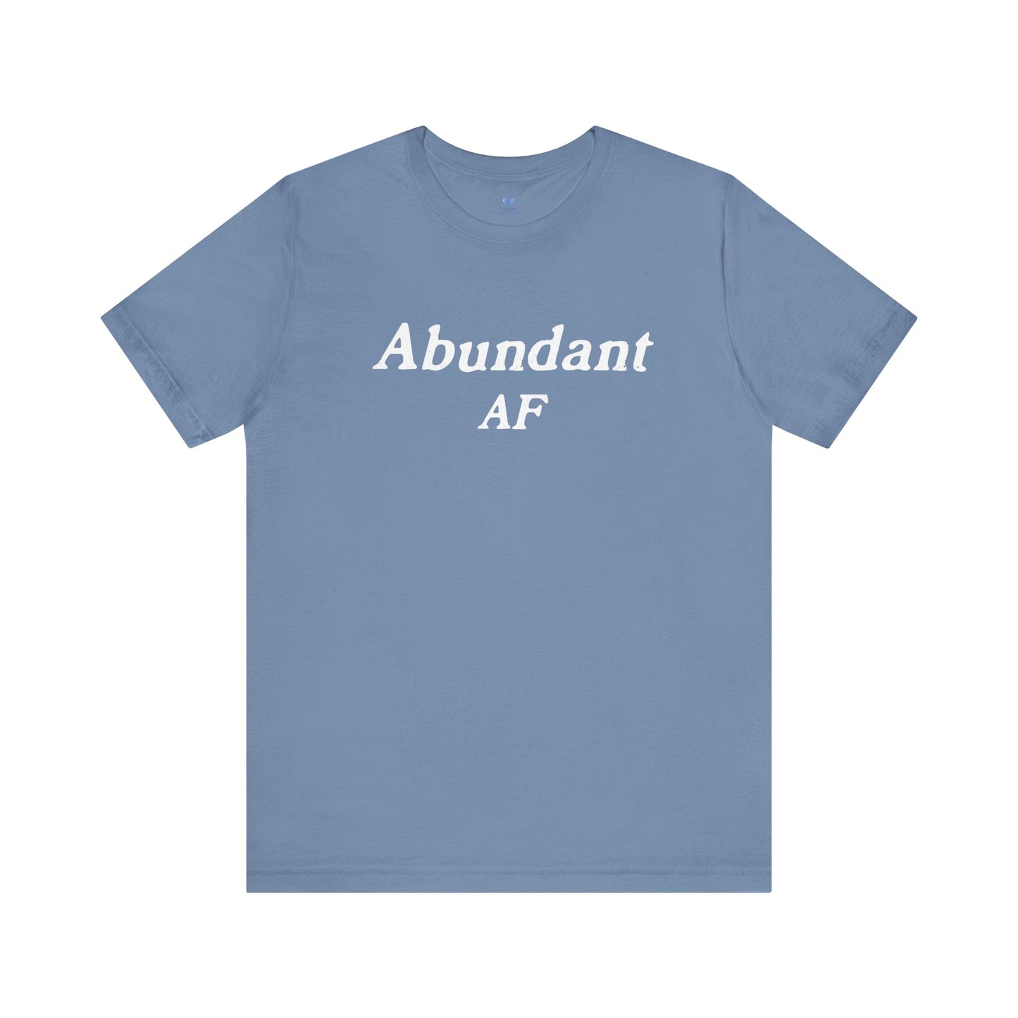 Abundant AF Unisex Short Sleeve T-shirt