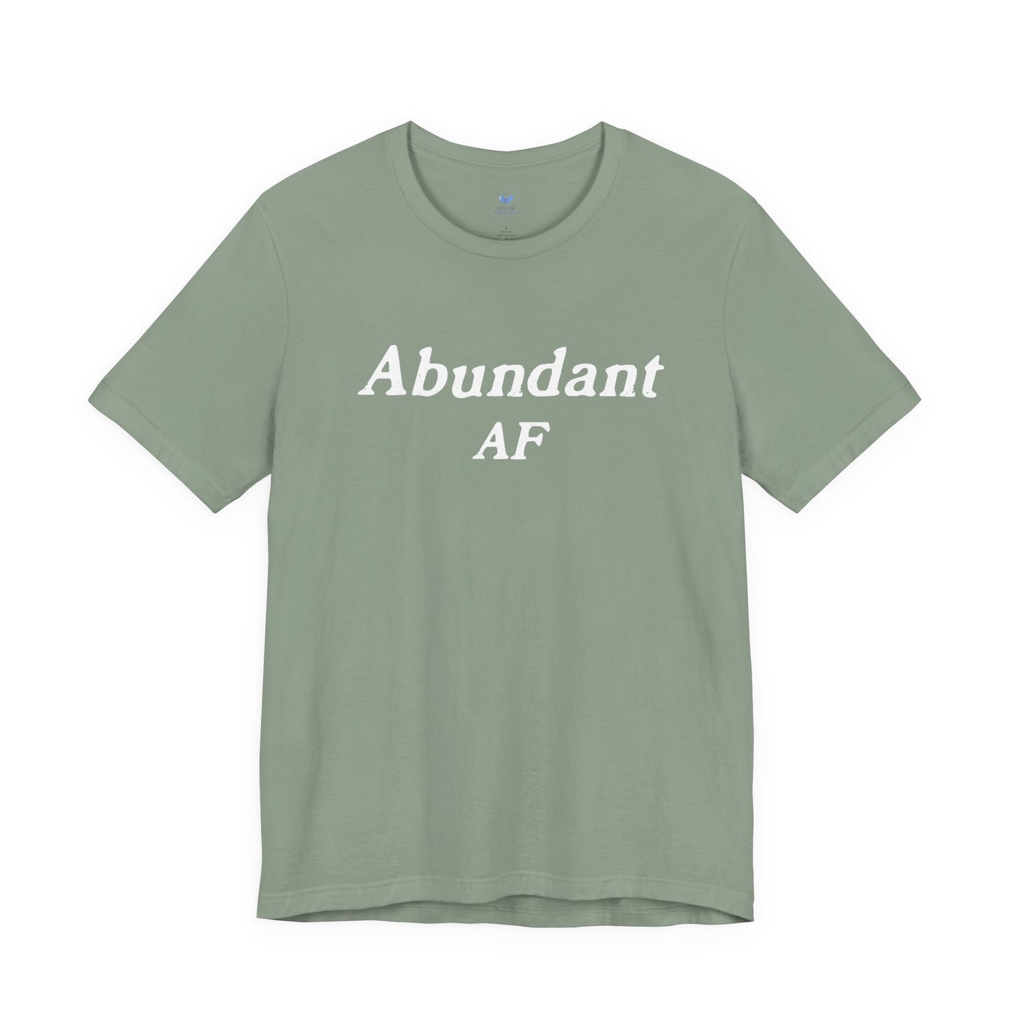 Abundant AF Unisex Short Sleeve T-shirt