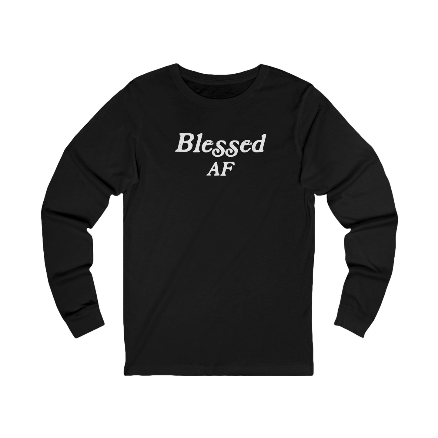 Blessed AF Unisex Long Sleeve T-shirt