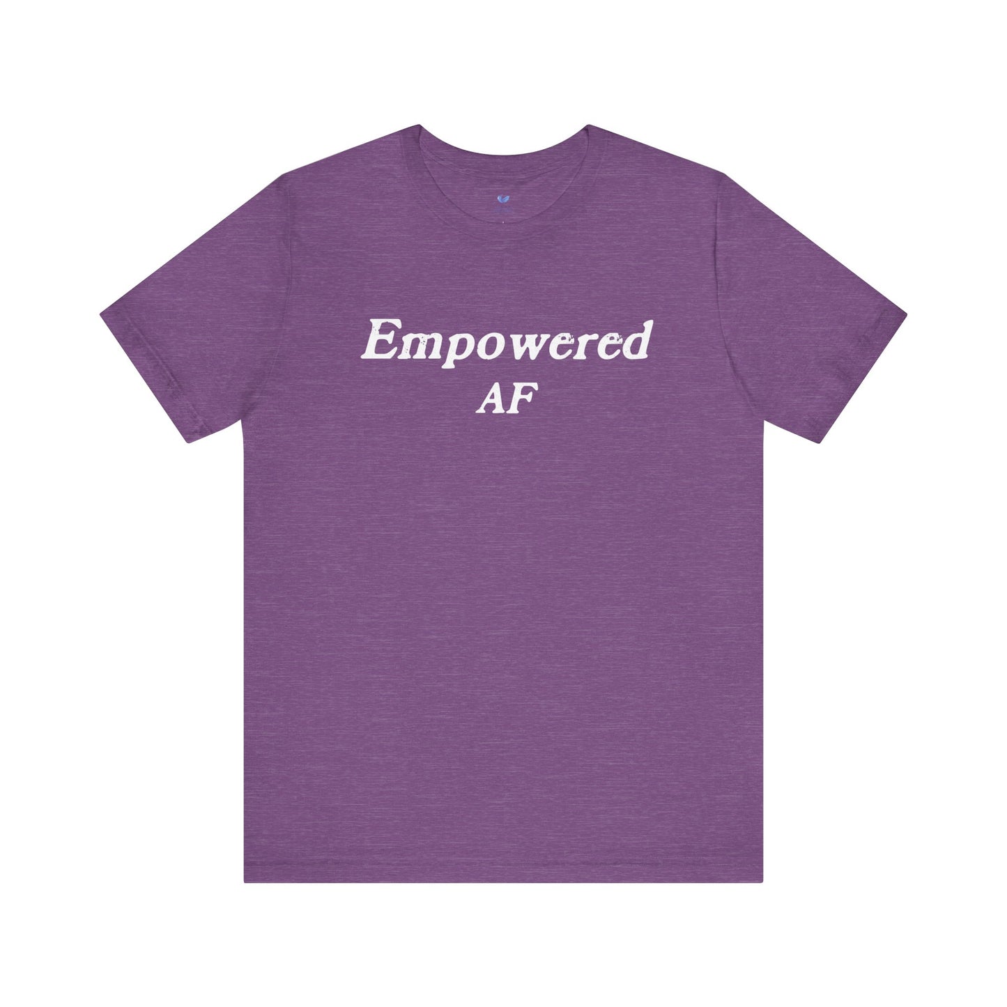 Empowered AF Unisex Short Sleeve T-shirt