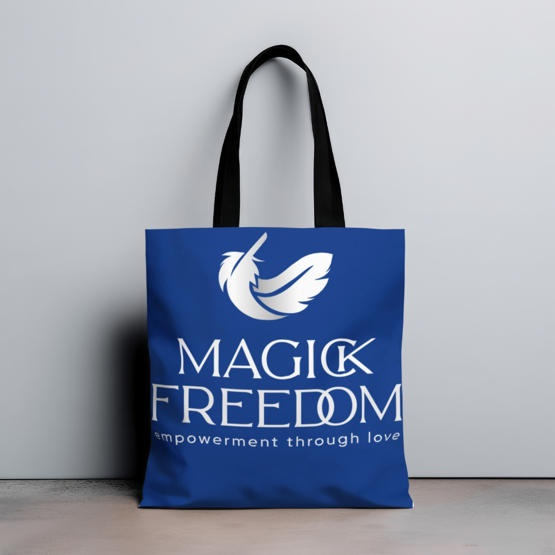 Magic Freedom, Empowerment Through Love Tote Bag
