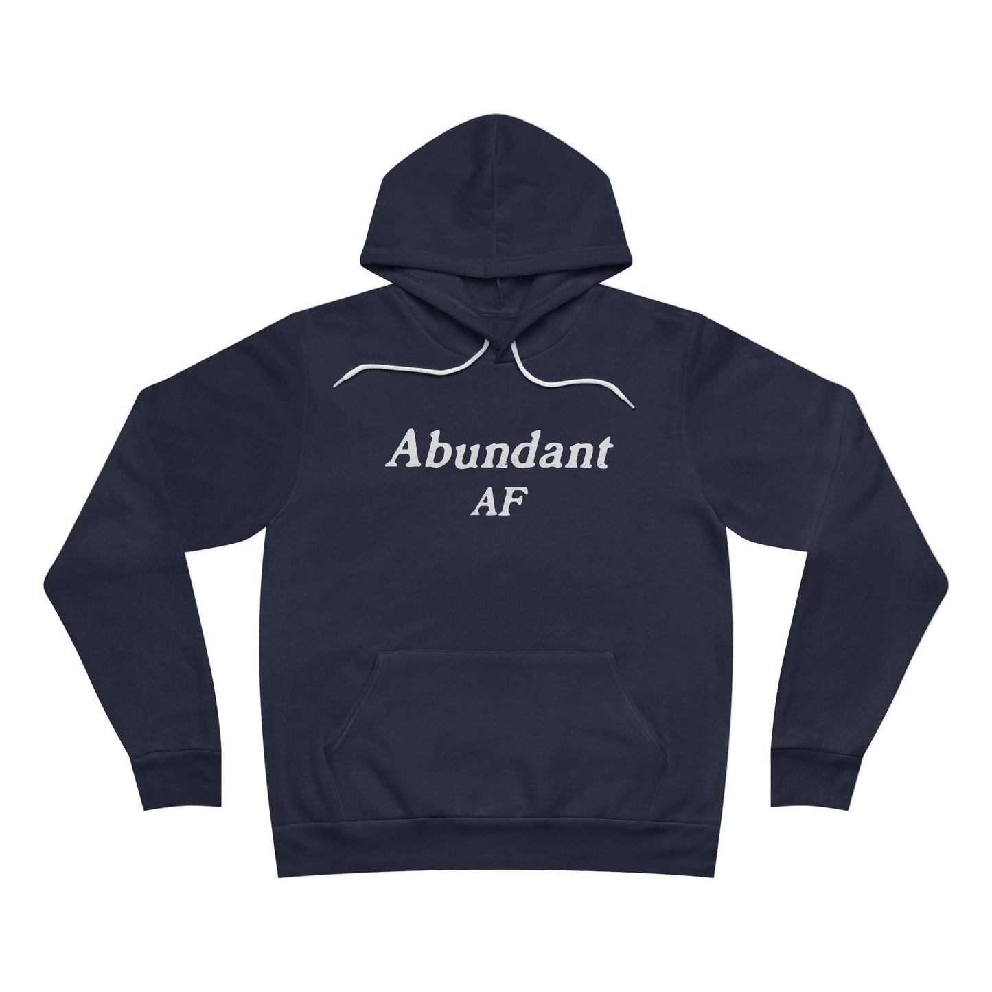 Abundant AF Unisex Hoodie Sweatshirt