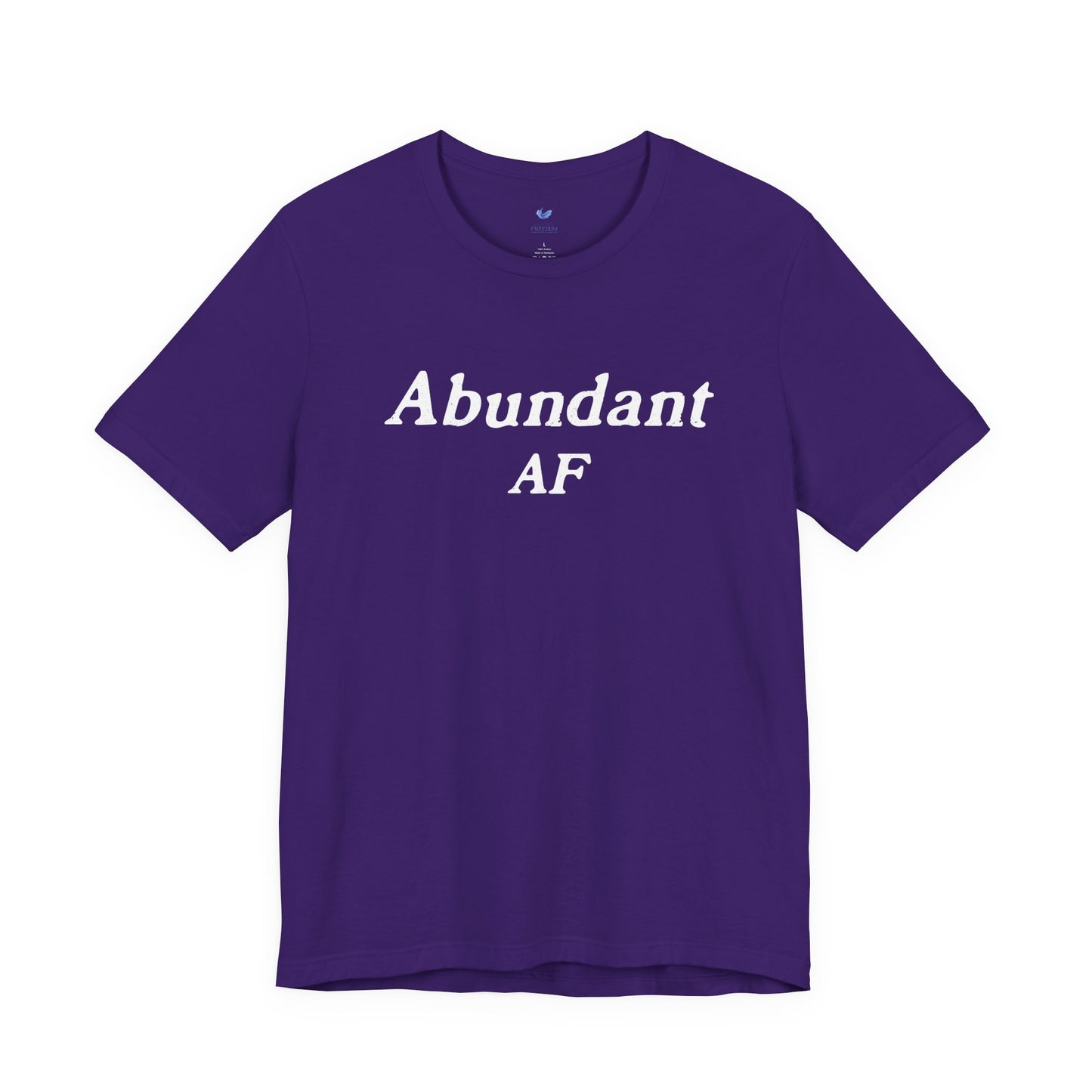 Abundant AF Unisex Short Sleeve T-shirt