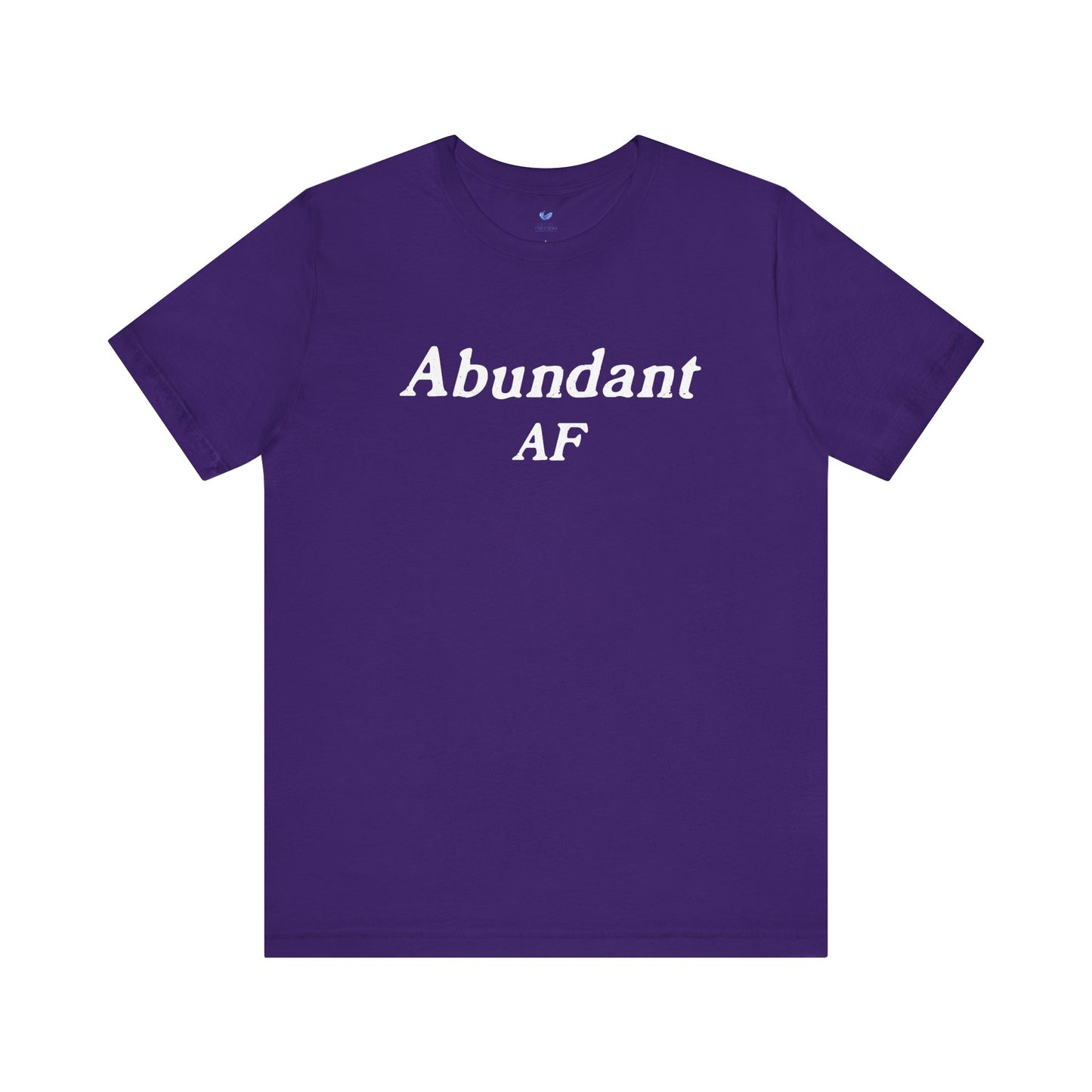 Abundant AF Unisex Short Sleeve T-shirt