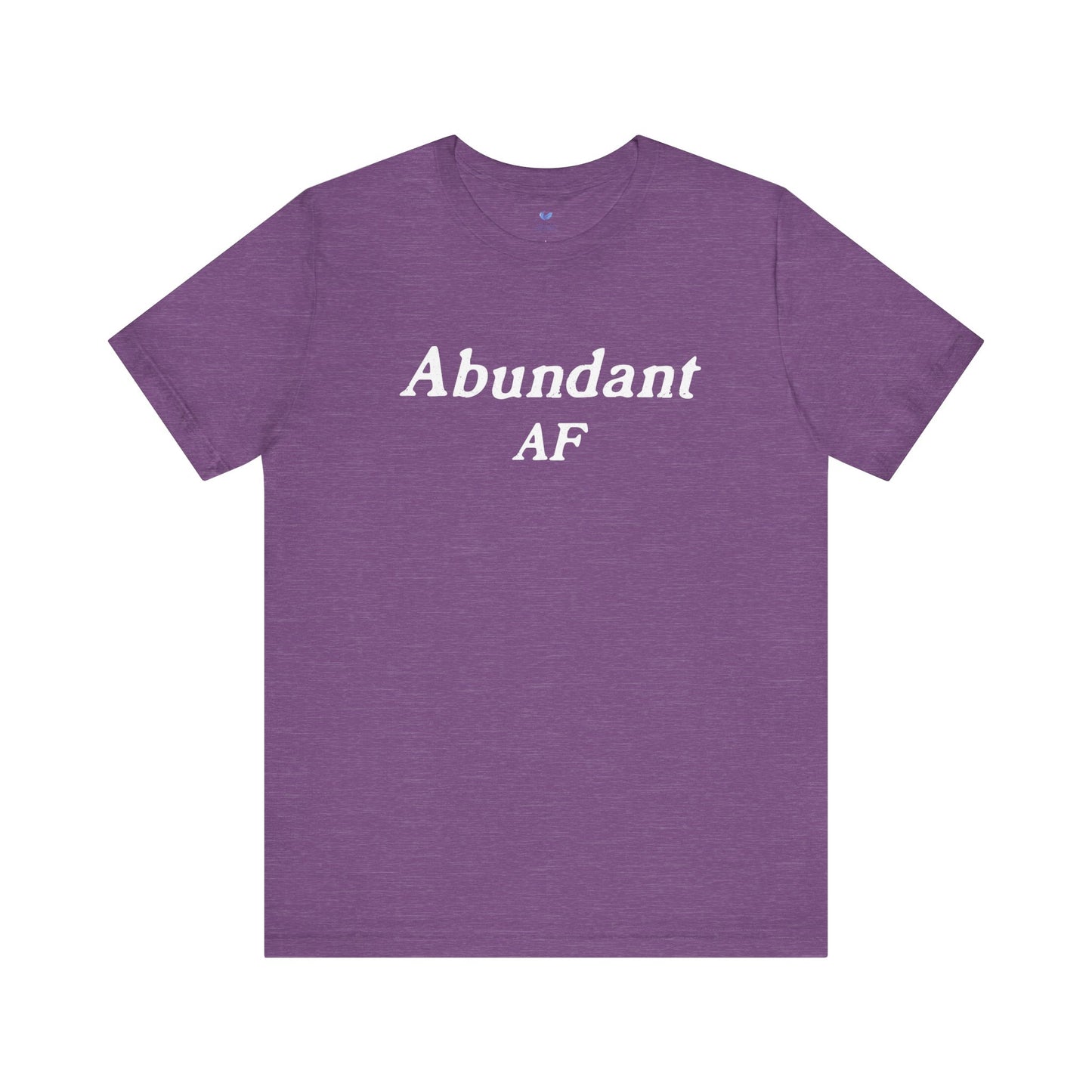 Abundant AF Unisex Short Sleeve T-shirt