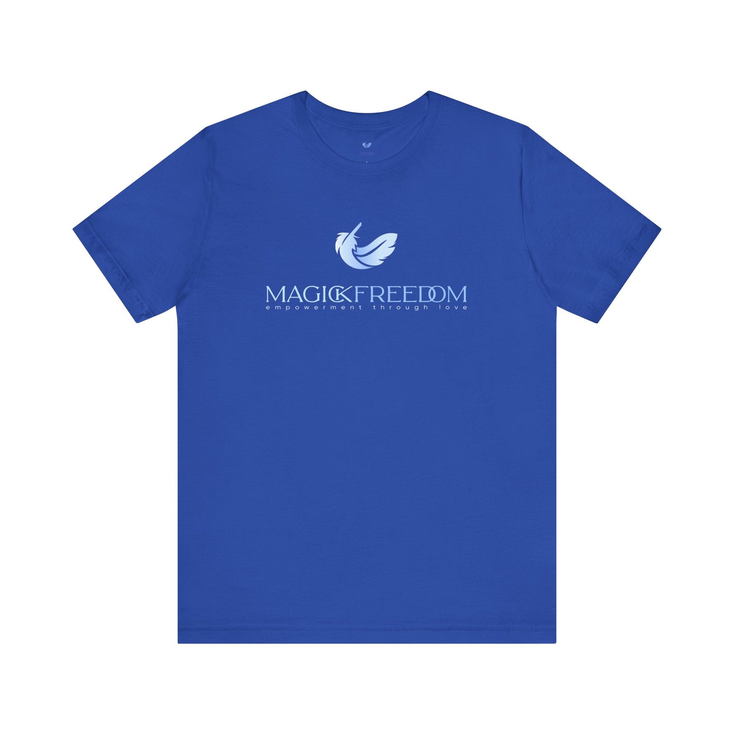 Magic Freedom, Empowerment Through Love Unisex Short Sleeve T-shirt