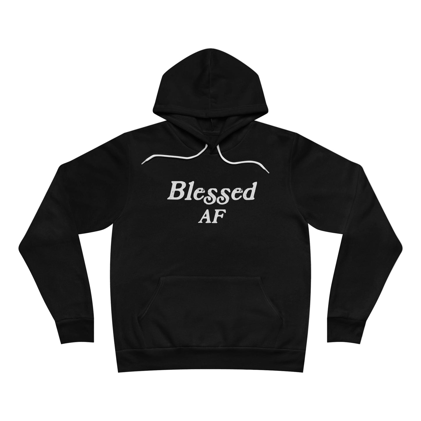 Blessed AF Unisex Hoodie Sweatshirt