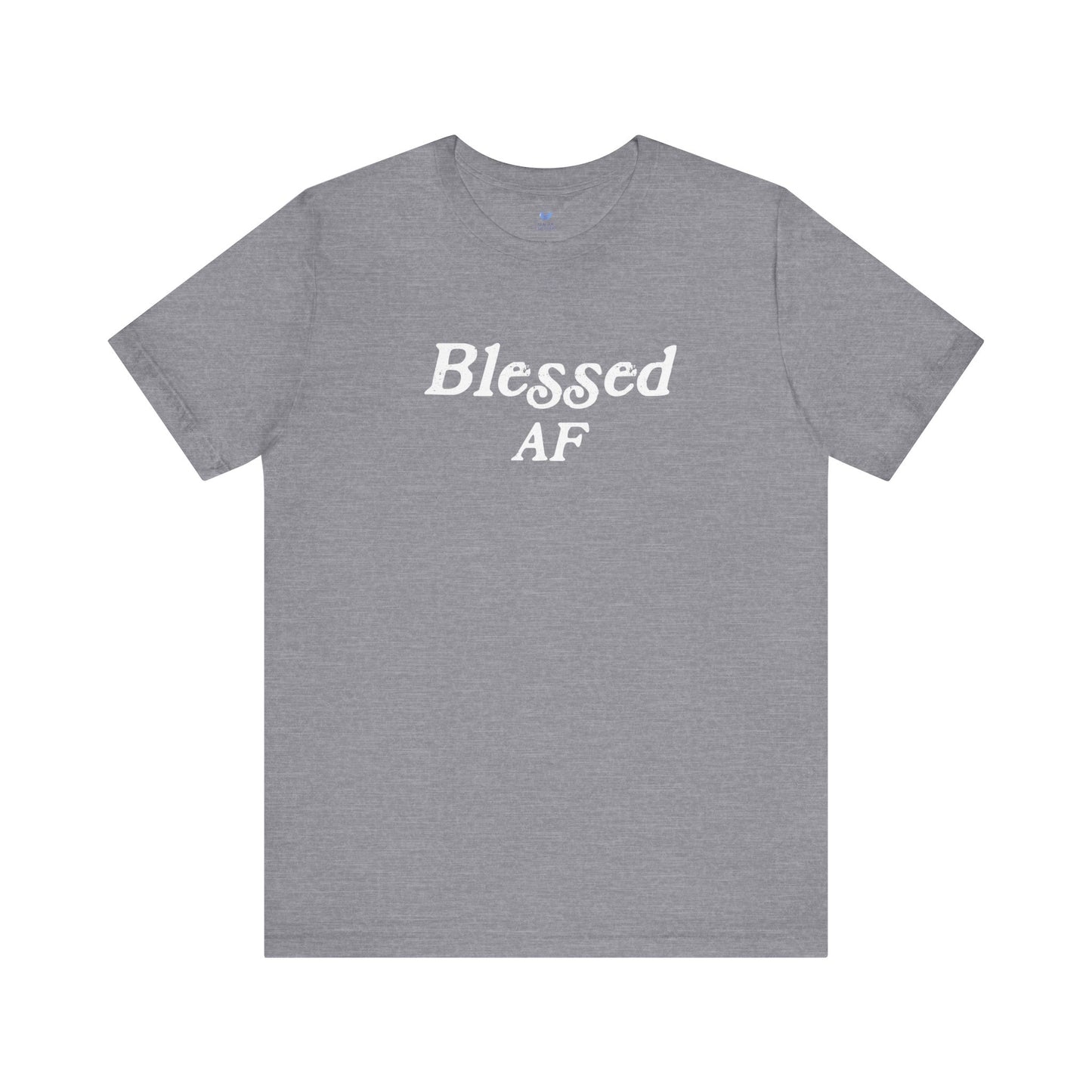 Blessed AF Unisex Short Sleeve T-shirt