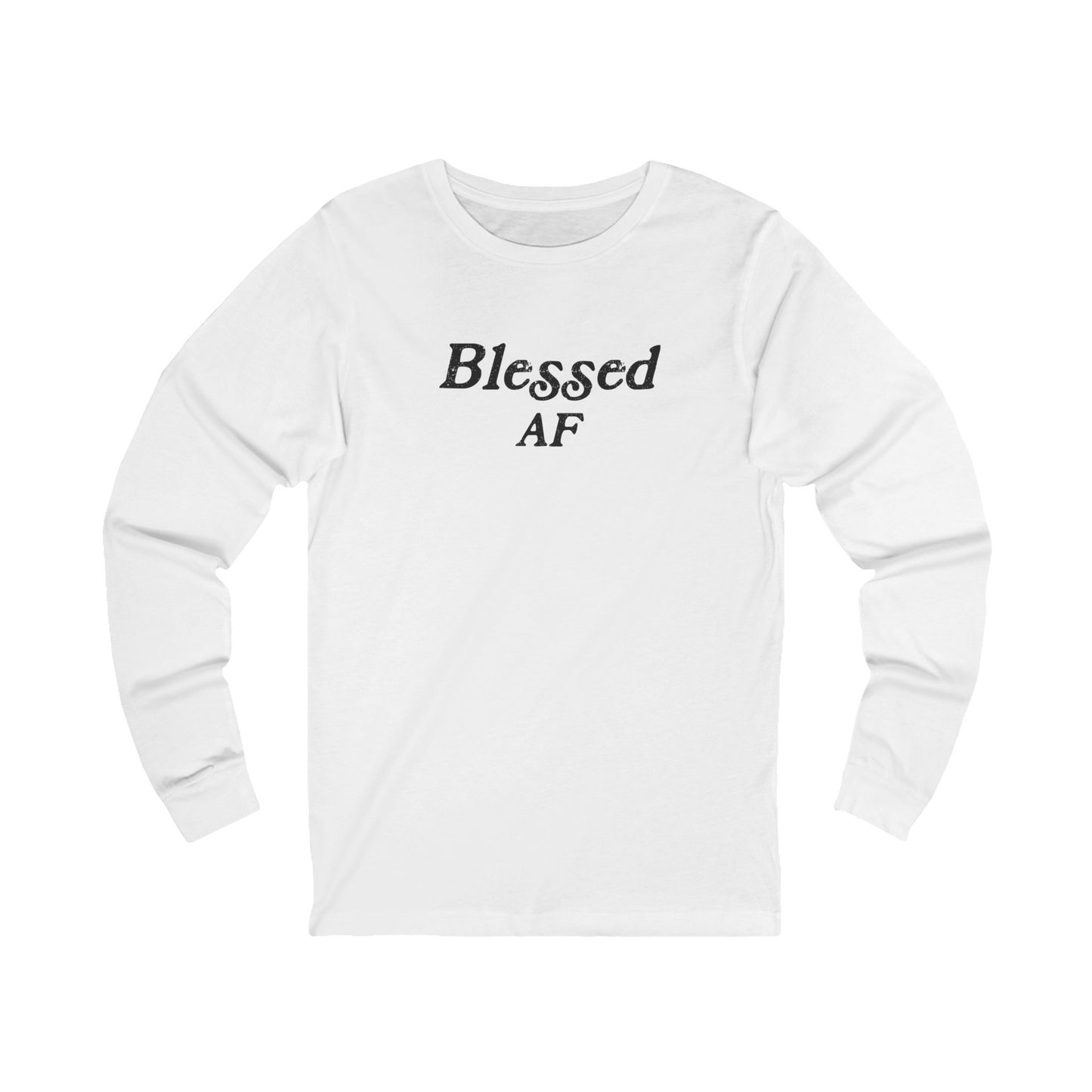 Blessed AF Unisex Long Sleeve T-shirt