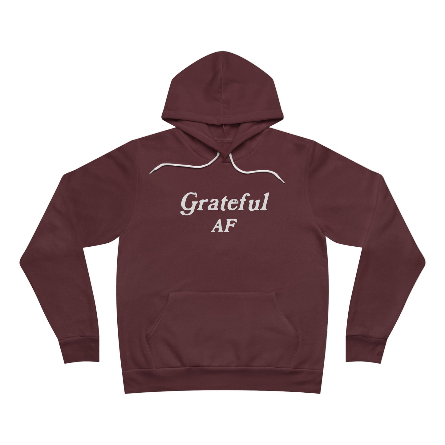 Grateful AF Unisex Hoodie Sweatshirt