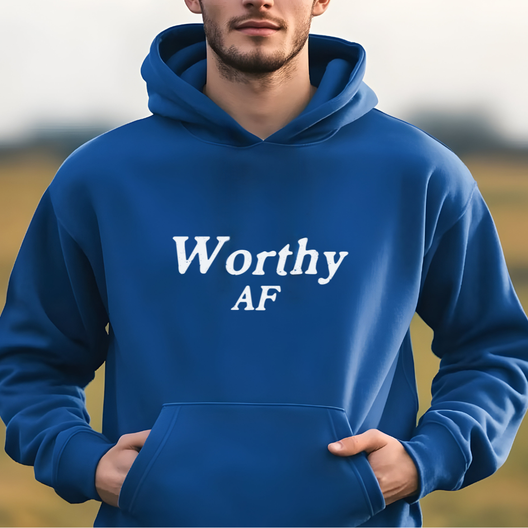 Model wearing a hoodie with Worthy AF printed in block letters and centered on the chest.
Wear it, own it, live it.