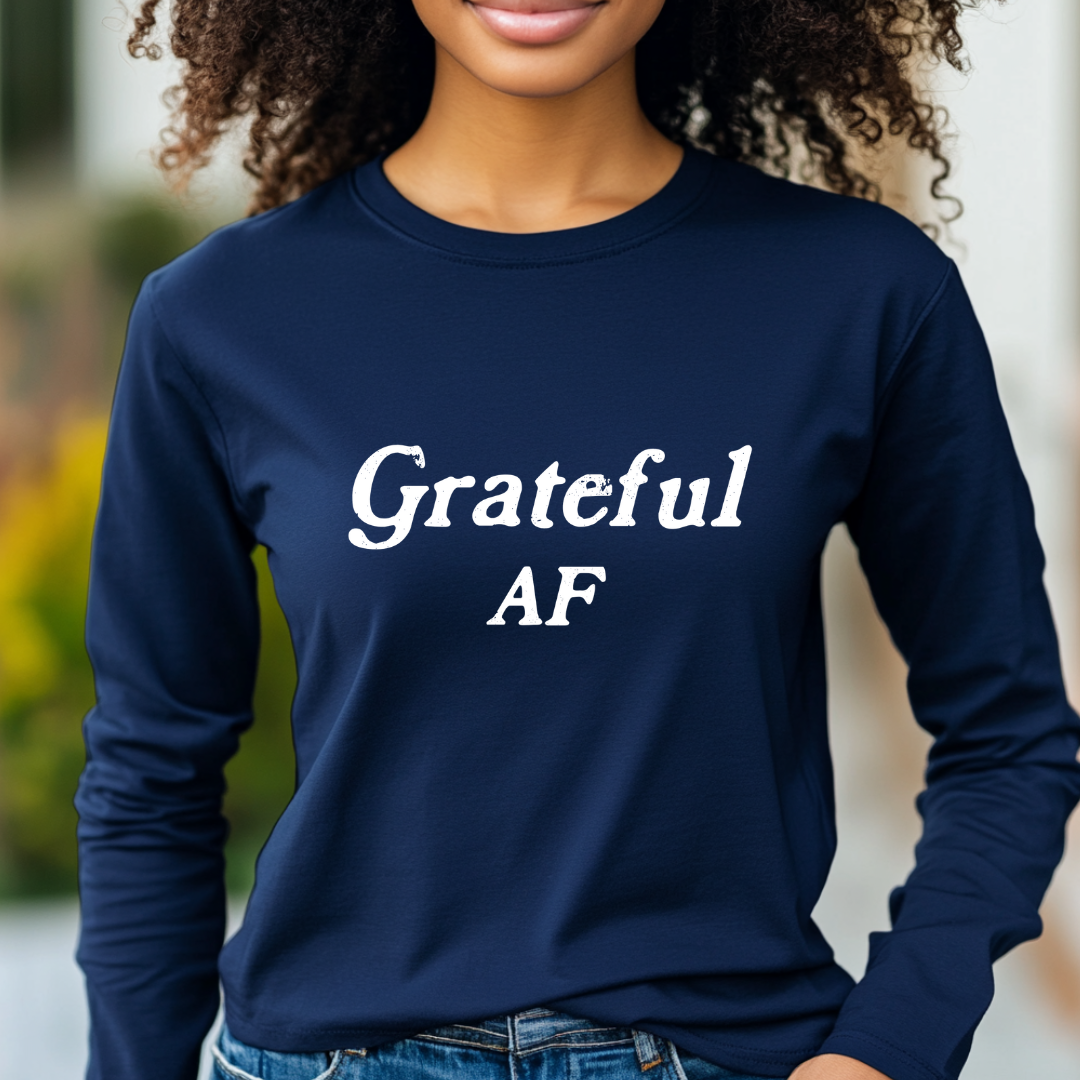 Grateful AF Unisex Long Sleeve T-shirt